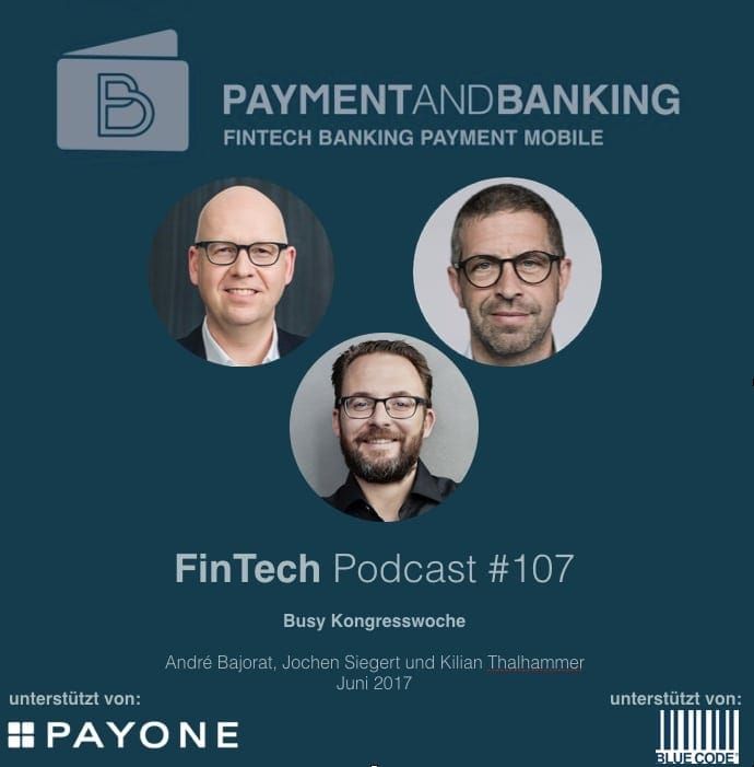FinTech Podcast 107 – Busy Kongresswoche