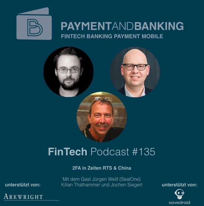 FinTech Podcast #135 – 2FA in Zeiten von RTS & China