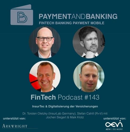 FinTech Podcast #143 – InsurTech  & Digitalisierung der Versicherungen