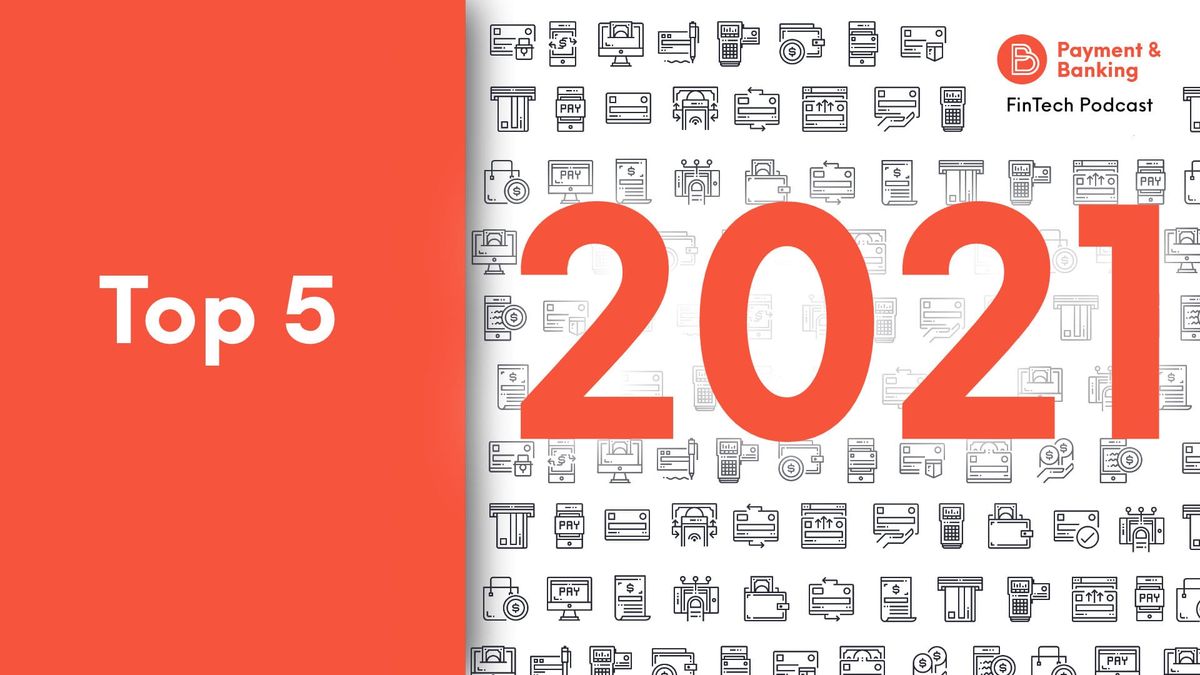 Top 5 Payment 6 Banking Podcasts 2021