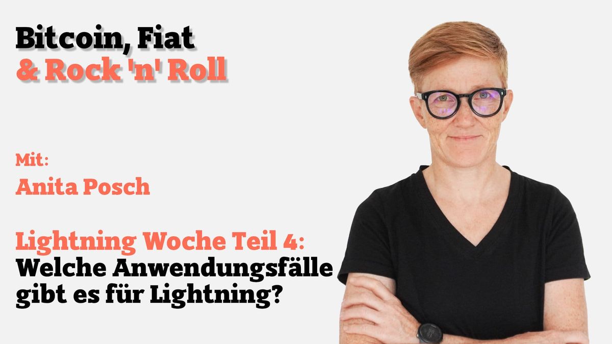 Im heutigen Teil 4 der Bitcoin, Fiat & Rock’n’Roll Lightning Woche spricht Jonas mit Anita Posch über Anwendungsfälle des Lig