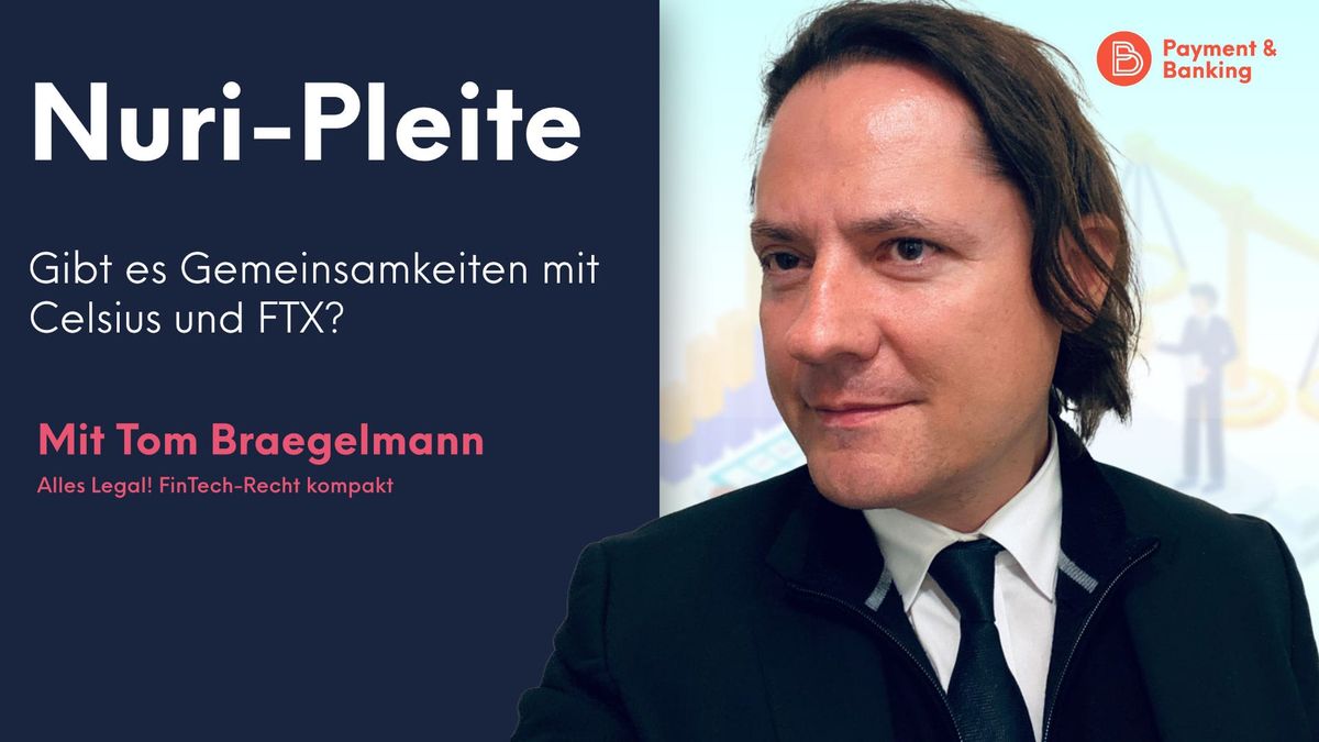 Tom Braegelmann, Experte für Krypto- und Insolvenzrecht bei Annerton, erklärt die Nuri-Pleite: Gibt es Gemeinsamkeiten mit Ce