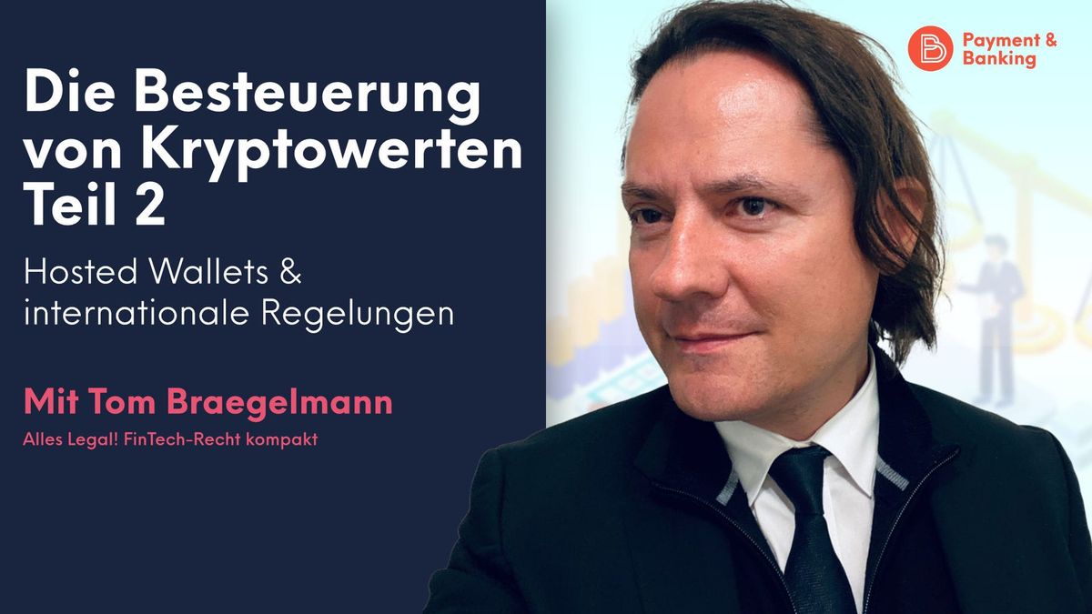 Tom Braegelmann, Experte für Krypto- und Insolvenzrecht bei Annerton, erklärt weitere Sachverhalte zum BFH-Urteil zur Besteue
