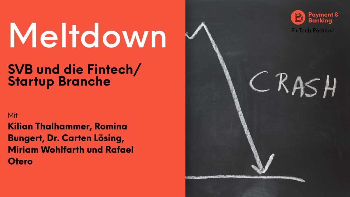 Meltdown – SVB und die Fintech/Startup Branche