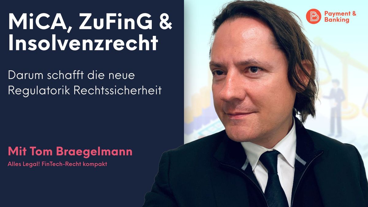 Tom Braegelmann, Experte für Krypto- und Insolvenzrecht bei Annerton, erklärt, warum die Markets in Crypto Assets Regulation