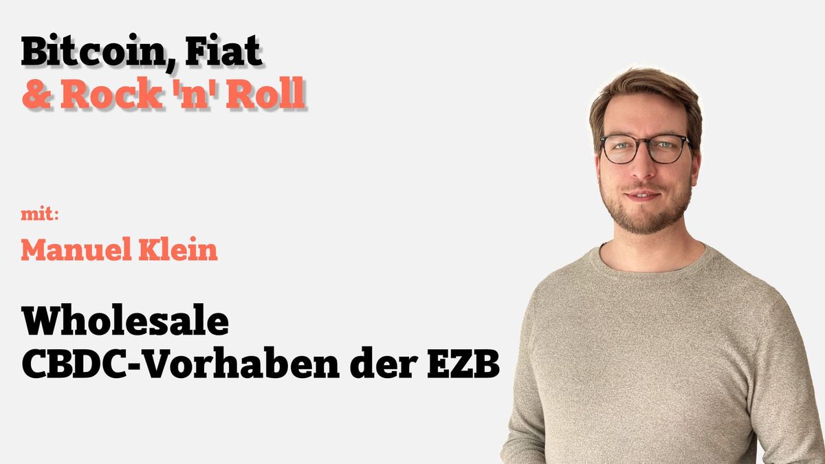 Wenn Dich interessiert, was die EZB im Bereich wholesale CBDC plant, dann höre unbedingt die heutige Episode von Bitcoin, Fia