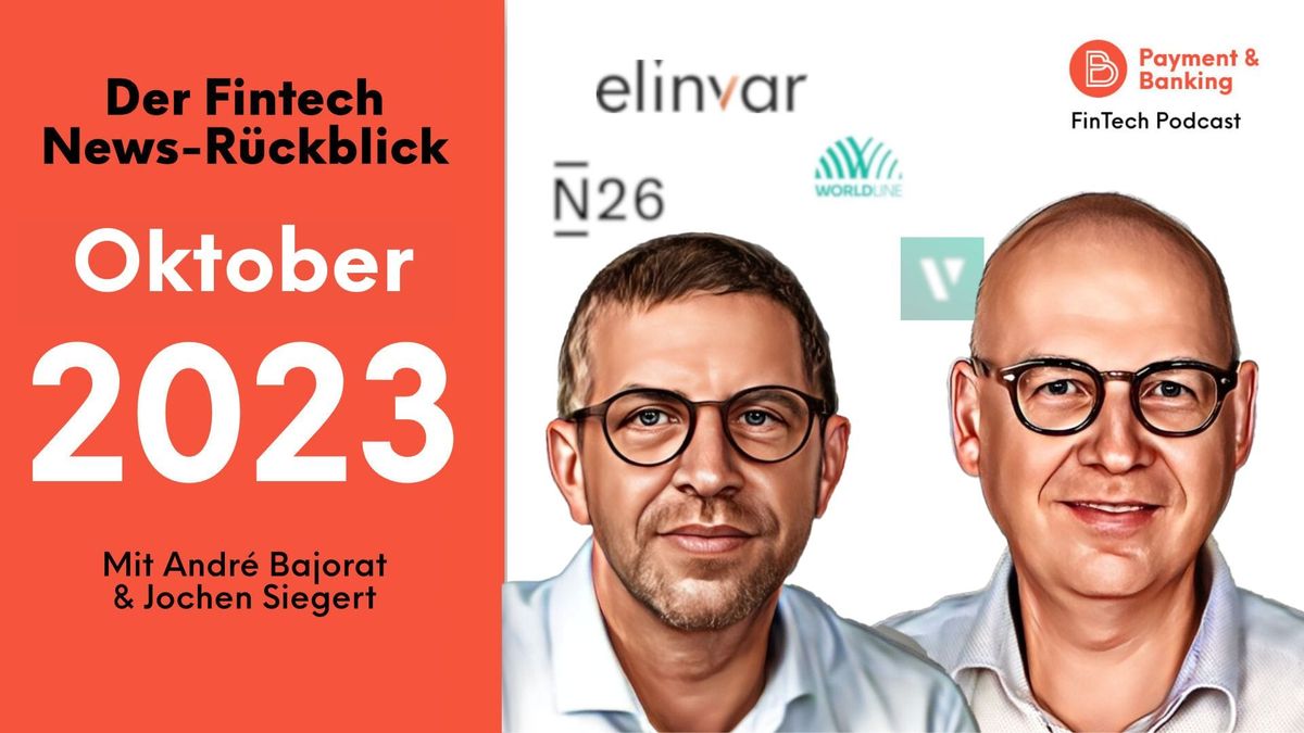 Monats-Rückblick: Fintech-Neuigkeiten im Oktober mit Worldline, Verimi, N26, Elinvar