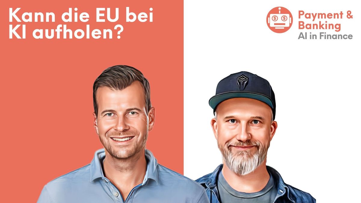 Maik Klotz und Sascha Dewald sprechen über Künstliche Intelligenz und Finanztechnologie: Wie die EU im globalen KI-Wettbewerb