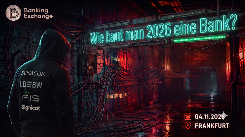 Wie baut man 2026 eine Bank? - ein Gedankenexperiment