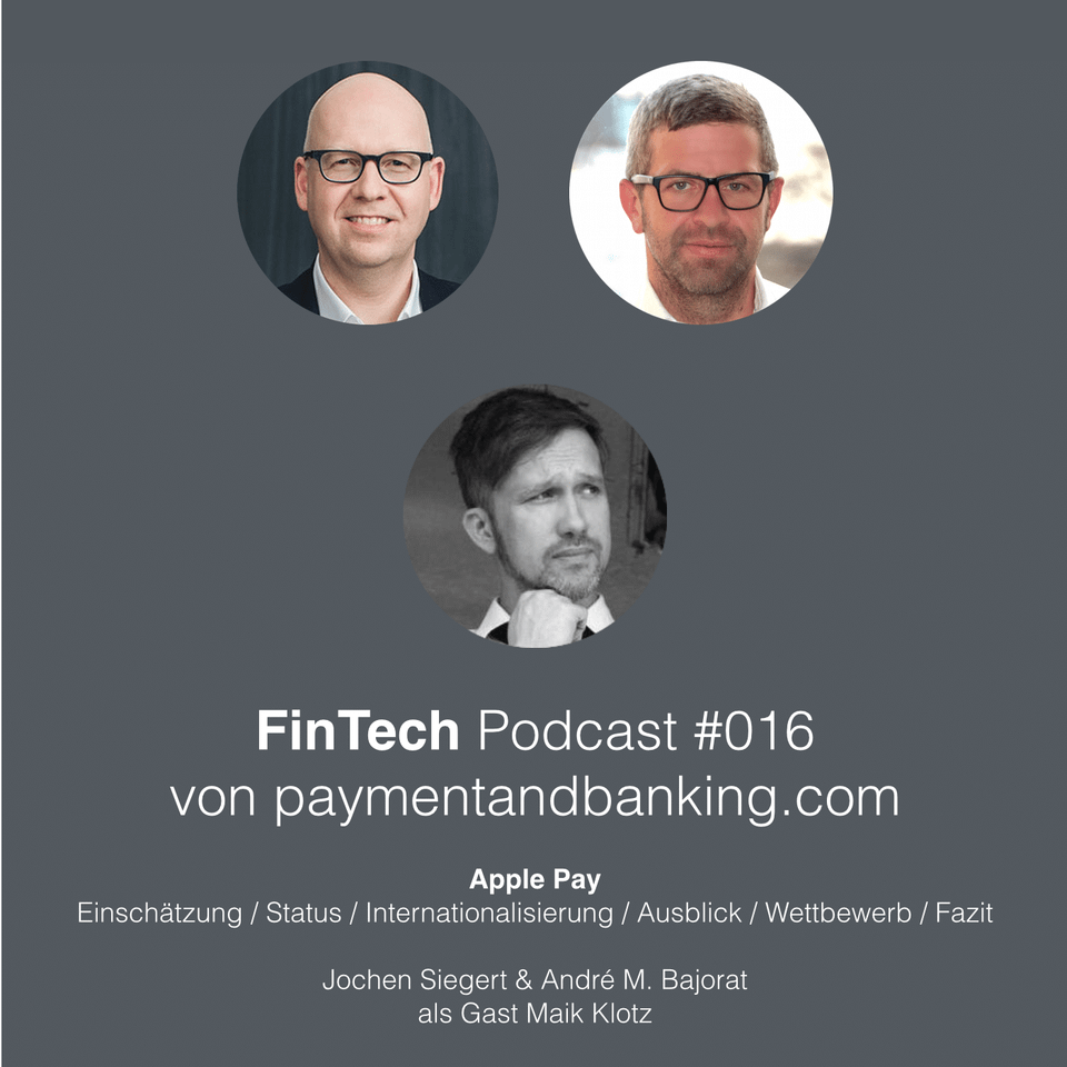 FinTech Podcast #016 – Apple Pay Einschätzung / Status / Internationalisierung / Ausblick / Wettbewerb / Fazit