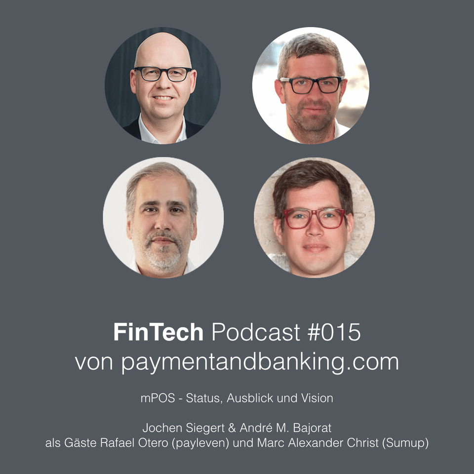 FinTech Podcast #015 – mPOS – Status, Ausblick und Vision