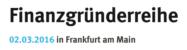 Gastbeitrag: Sie sind in einem innovativen Finanz-Startup tätig? Dann bewerben Sie sich für die Finanzgründerreihe!