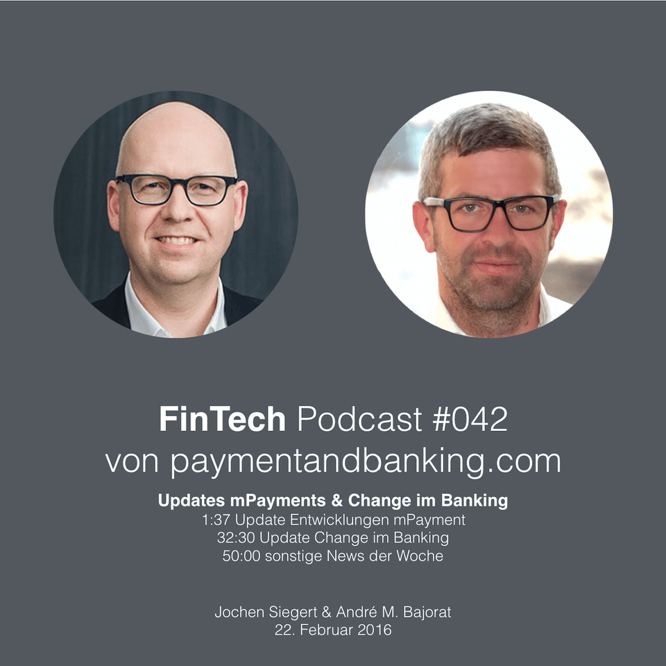 FinTech Podcast #042 – Updates mPayments & Change im Banking