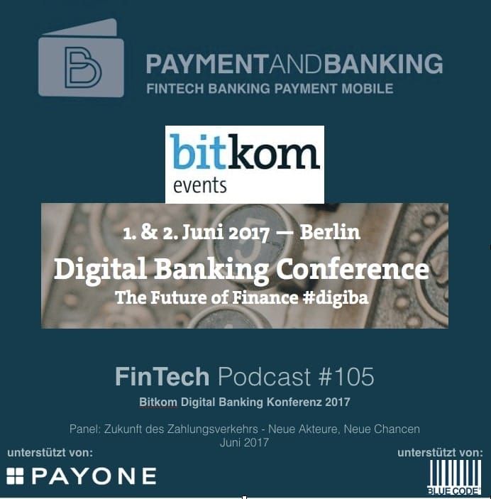 FinTech Podcast #105 – Paneldiskussion Zukunft Zahlungsverkehr