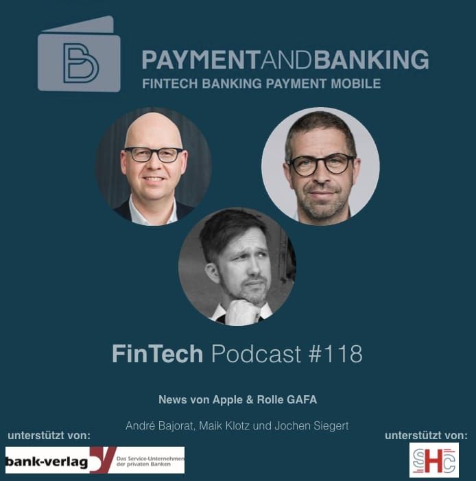FinTech Podcast #118 – News von Apple & Rolle GAFAs