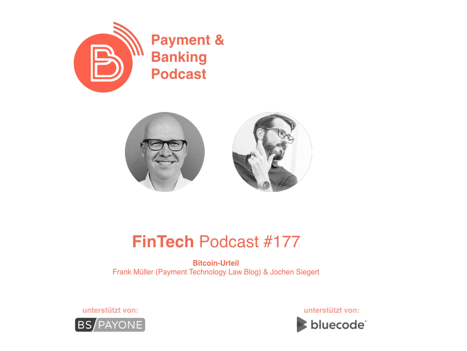 FinTech Podcast #177 – Bitcoin Urteil