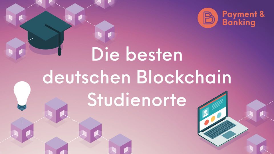 Die besten Blockchain-Studienorte in Deutschland