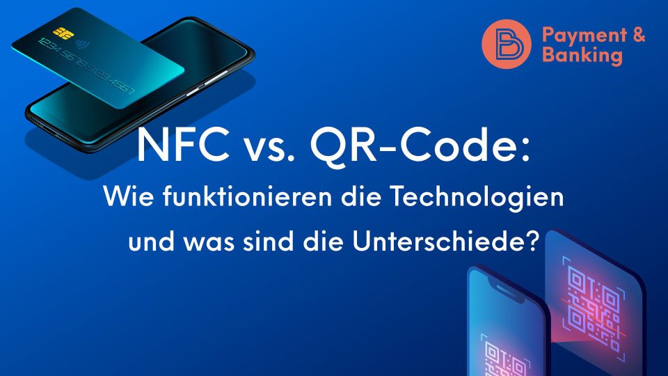 NFC vs. QR-Code: Wie funktionieren die Technologien?