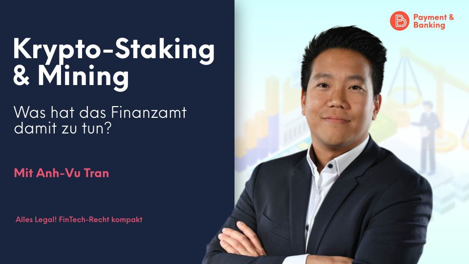 Krypto-Staking und Mining: Was hat das Finanzamt damit zu tun?