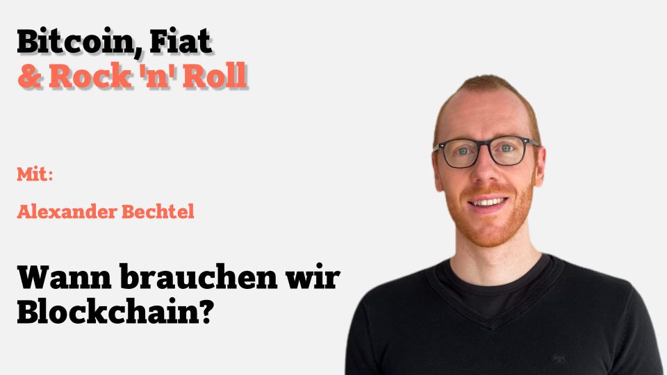 Wann brauchen wir Blockchain?
