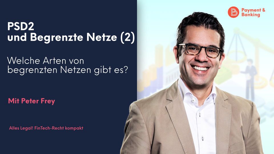 PSD2 und Begrenzte Netze (2): Die Arten von begrenzten Netzen