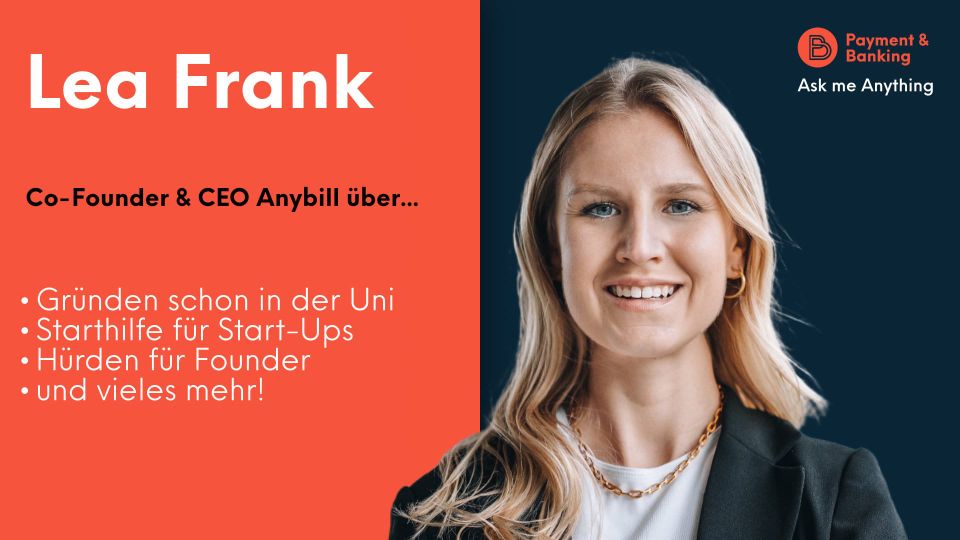 Lea Frank (Co-Founder Anybill) über Gründen in der Uni u.v.m.