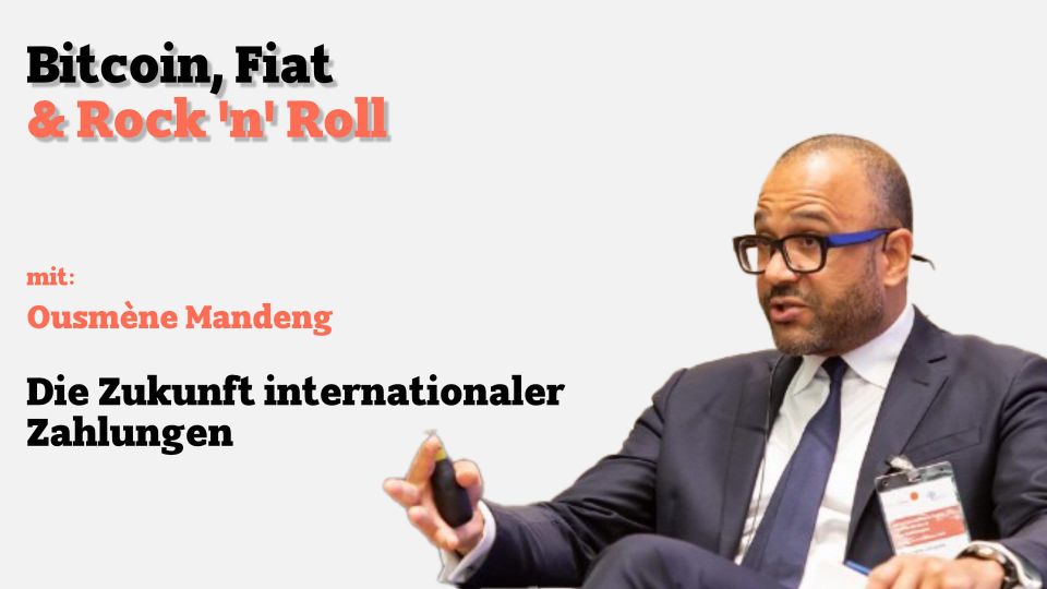 Die Zukunft internationaler Zahlungen mit Ousmène Mandeng