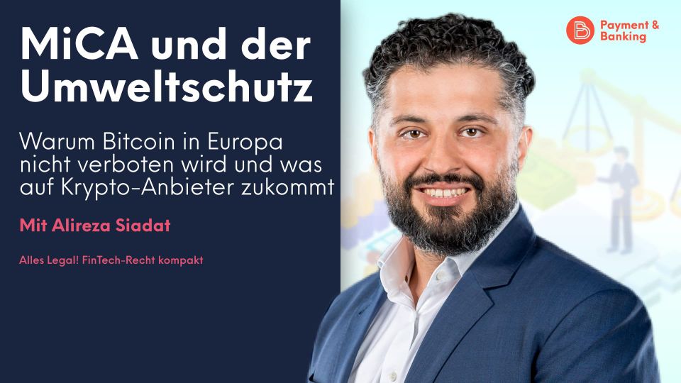 MiCA und der Umweltschutz – Warum Bitcoin in Europa nicht verboten wird