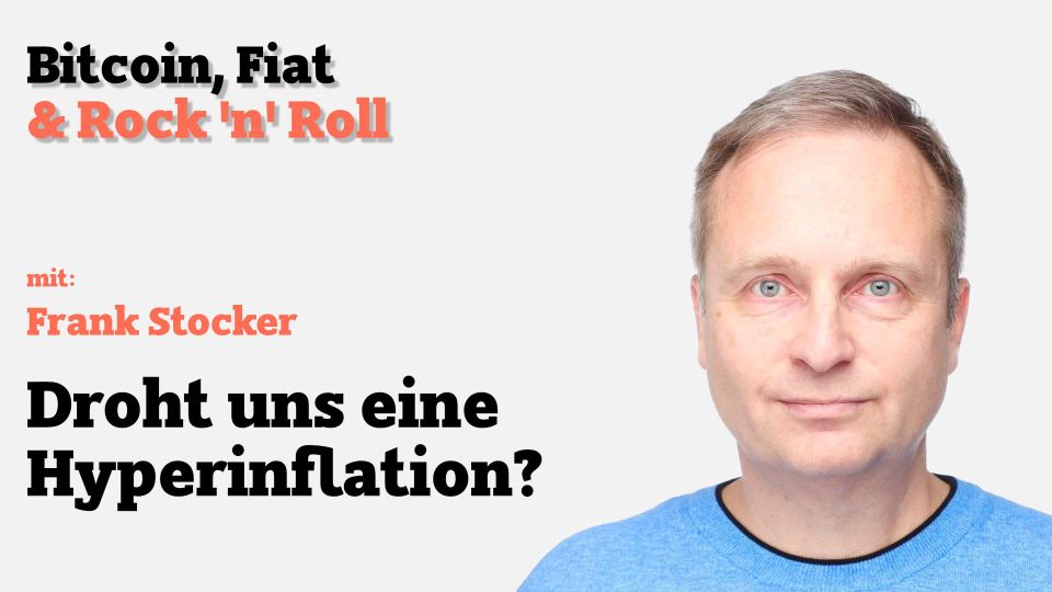 Droht uns eine Hyperinflation? Mit Frank Stocker