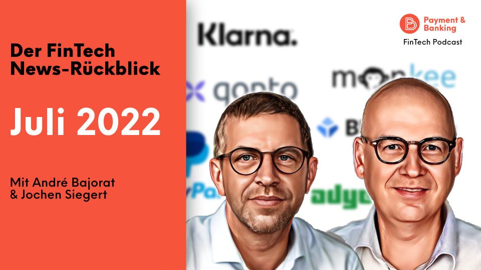 News-Rückblick Juli 2022: ist Paypal ein Übernahmekandidat?