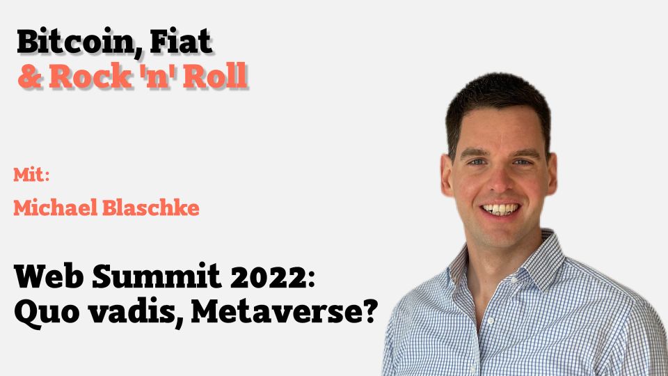 #CryptoFriday: Web Summit 2022: Quo vadis, Metaverse?