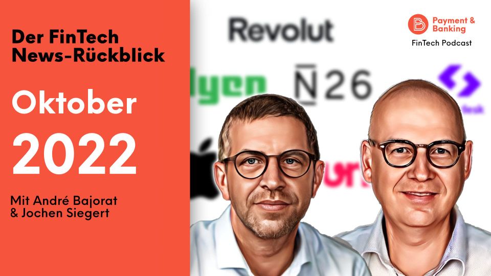 News-Rückblick Oktober 2022: Apple, N26, Adyen und mehr
