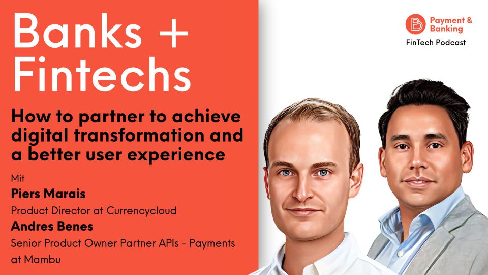 Banks + Fintechs: How to partner for a better user experience