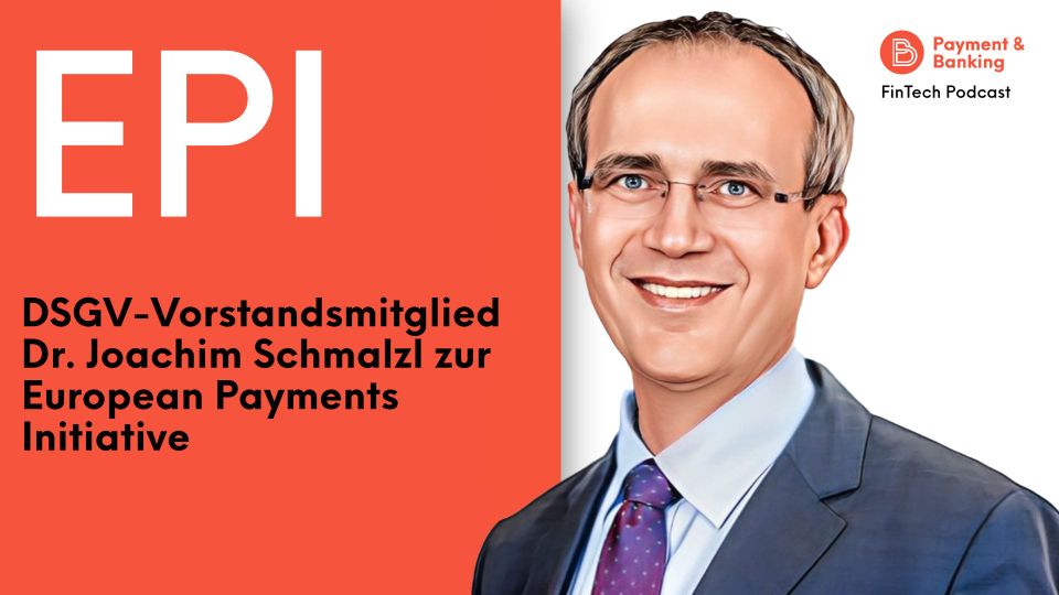 Dr. Joachim Schmalzl zur European Payments Initiative (EPI)