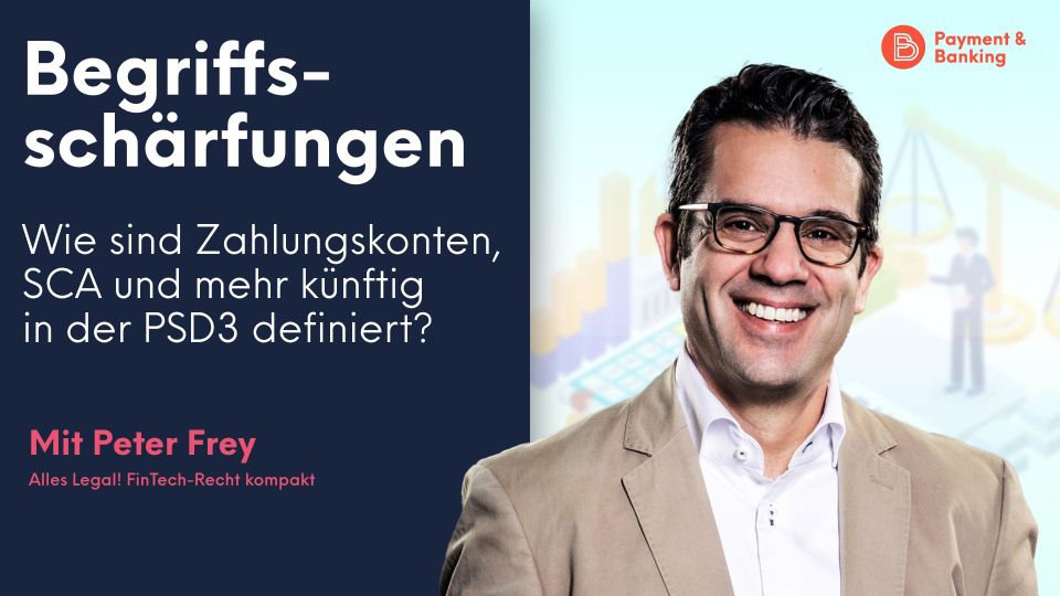 Begriffsschärfungen im Zuge der PSD3