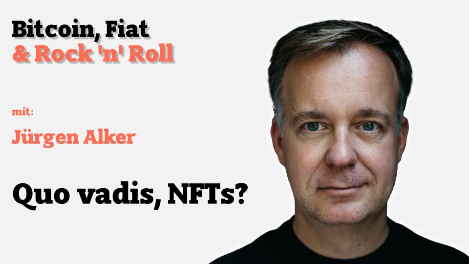 ‘Quo vadis, NFTs?’ mit Jürgen Alker