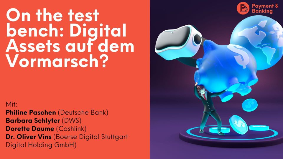 On the test bench: Digital Assets auf dem Vormarsch?