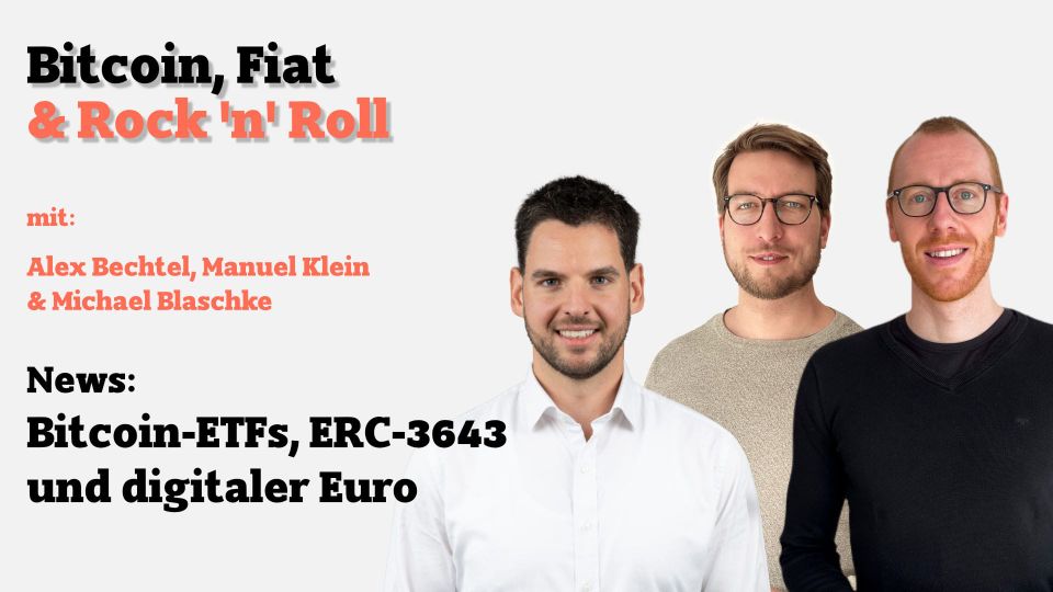 News: Bitcoin-ETFs, ERC-3643 und digitaler Euro