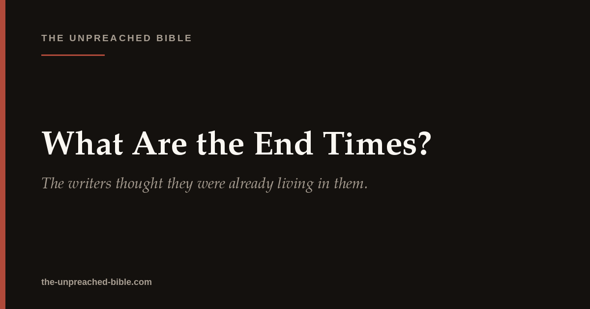 What Are the End Times?