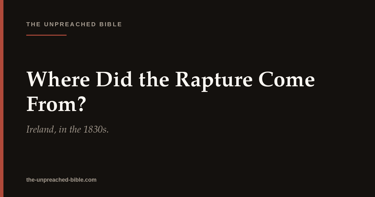 Where Did the Rapture Come From?