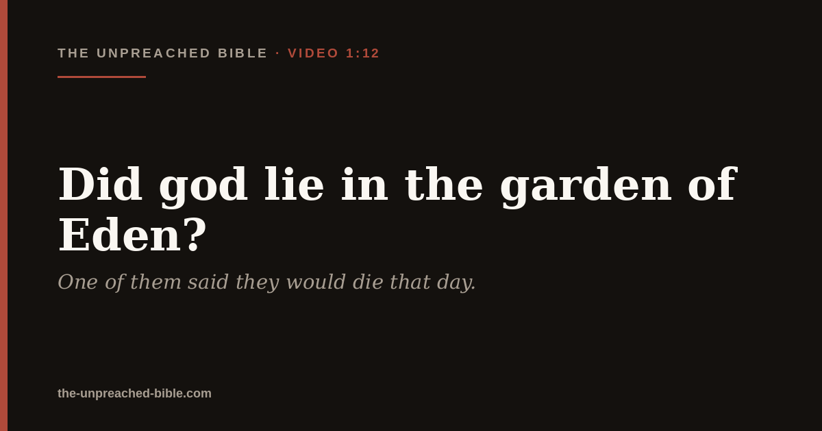 Did god lie in the garden of Eden?