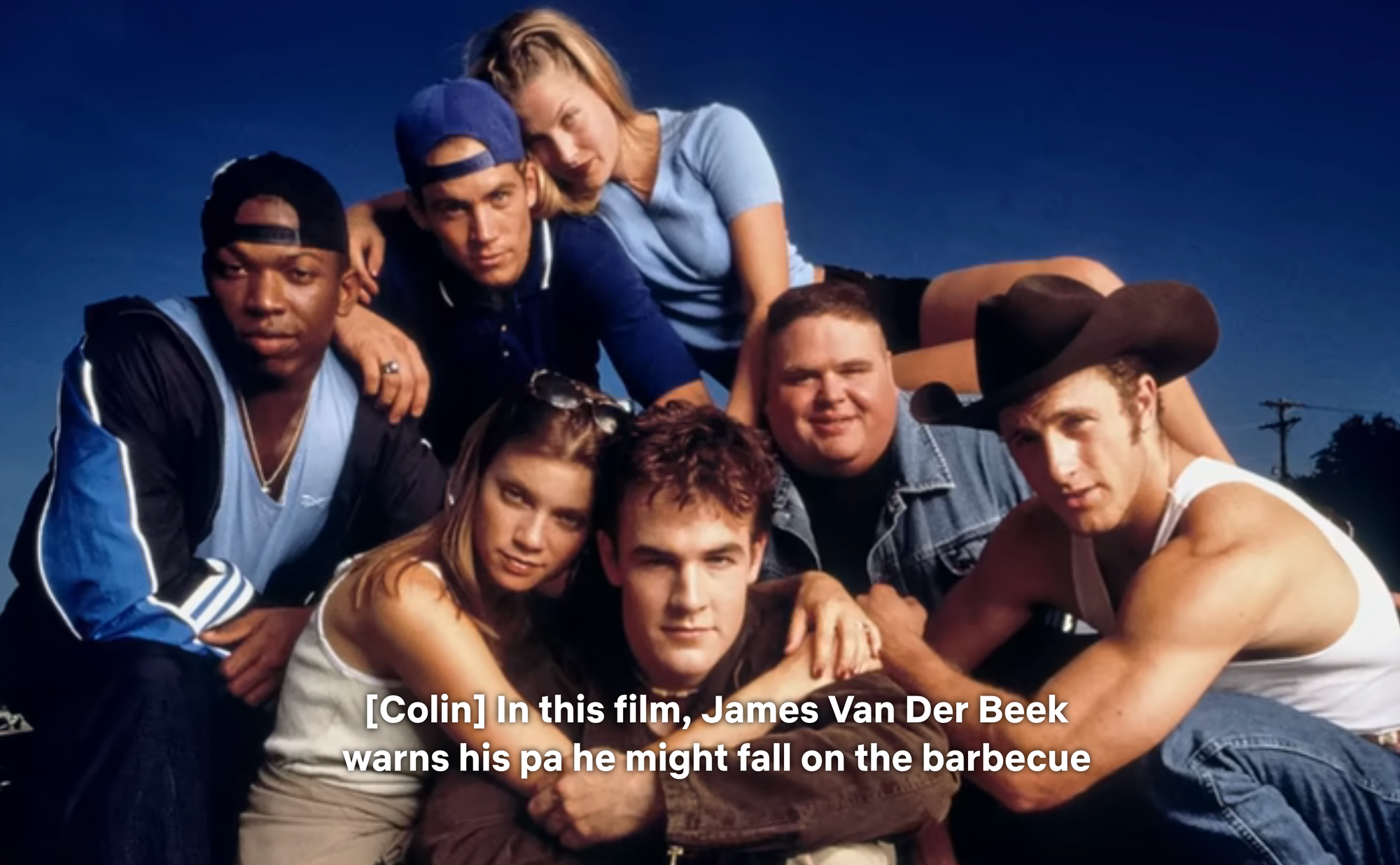 In this film, James Van Der Beek warns his pa he might fall on the barbecue (over top of a cast image of Varsity Blues)