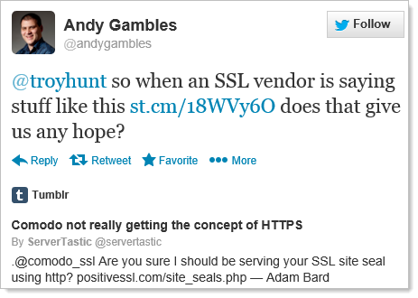 @troyhunt so when an SSL vendor is saying stuff like this http://st.cm/18WVy6O does that give us any hope?
