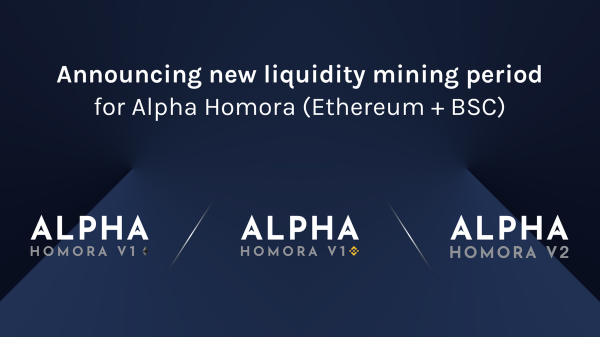 Announcing New Liquidity Mining Period for Alpha Homora V1 and V2 (Ethereum + BSC)