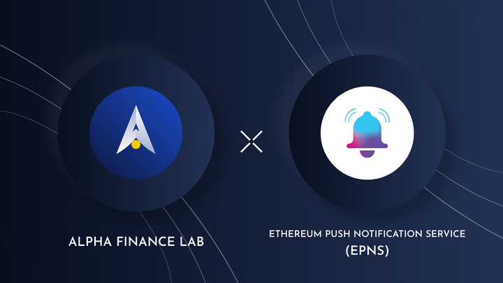 Announcing liquidation notifications by EPNS for Alpha Homora Users
