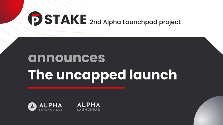 pSTAKE (2nd Alpha Launchpad project) announces the uncapped launch