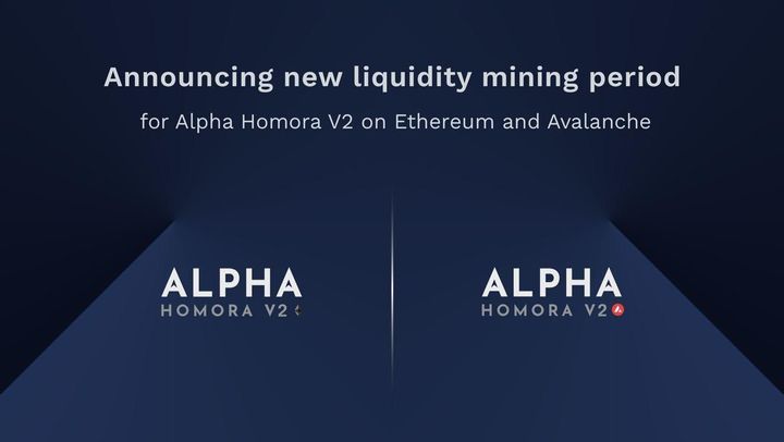 New Liquidity Mining Period & Rewards for Alpha Homora V2 on Ethereum and Avalanche