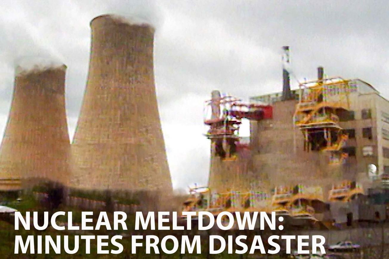 Nuclear Meltdown: Minutes from Disaster