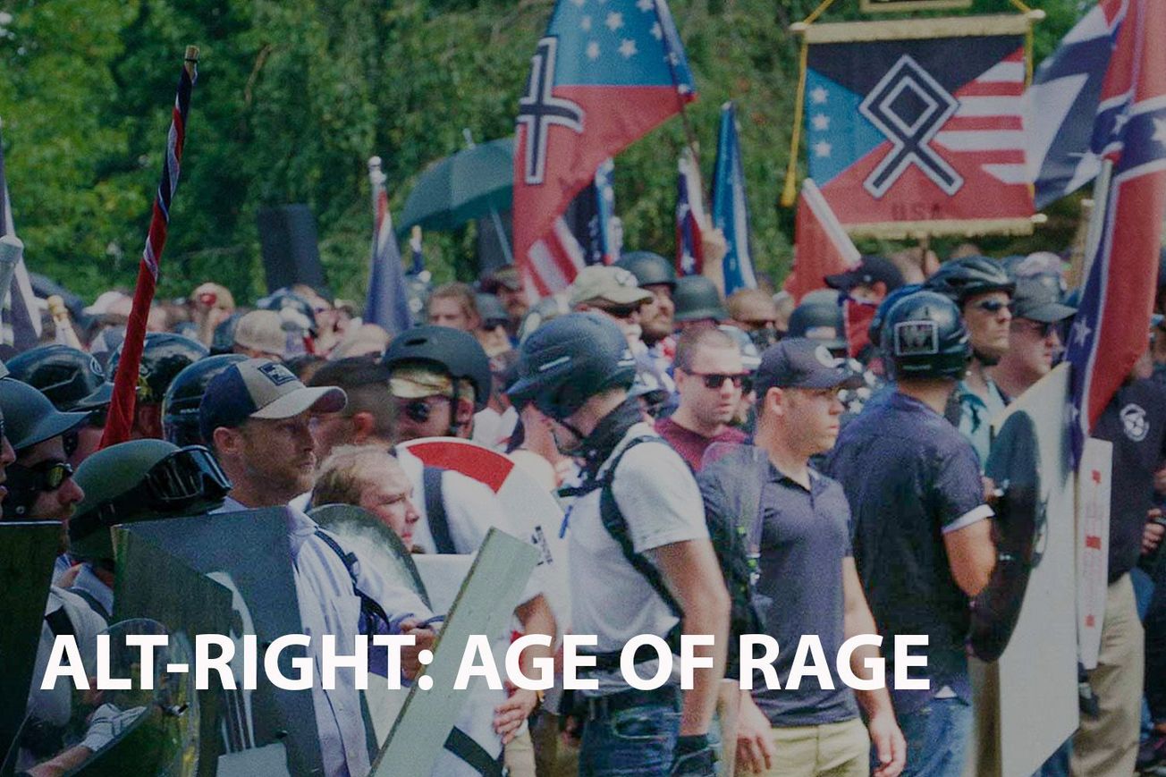 Alt-Right: Age of Rage – An Exposé on America's Growing Extremism
