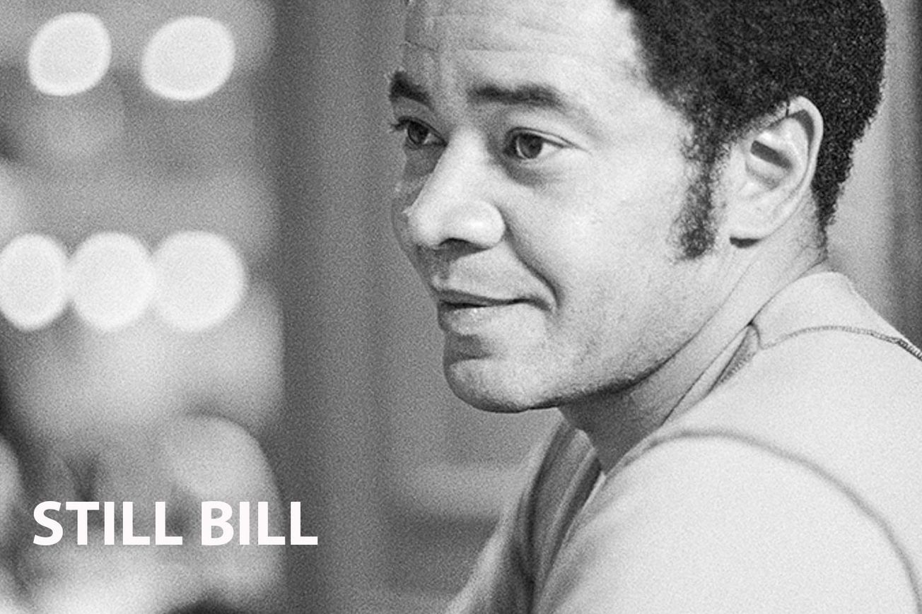 Still Bill: A Soulful Journey into the Life of Bill Withers